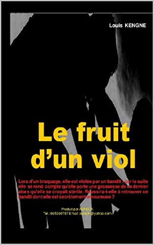 Le fruit d'un viol (French Edition)