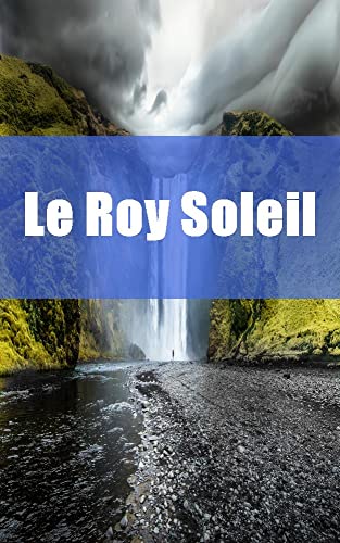 Le Roy Soleil (Afrikaans Edition)