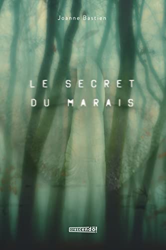 Le secret du marais (French Edition)