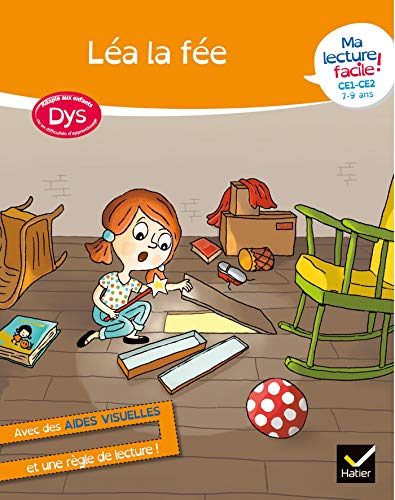 Léa la fée: CE1-CE2 7-9 ans (Mon primaire facile DYS)