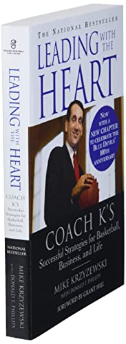 Leading With the Heart: Coach K's Successful Strategies for Basketball, Business, and Life