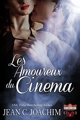 Les Amoureux du Cinéma (Hollywood Hearts (Édition Franҫaise) t. 4) (French Edition)