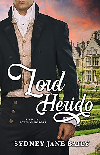 Lord Herido (Lores Malditos nº 2)