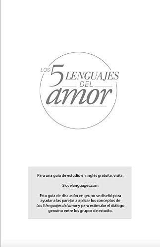 Los 5 Lenguajes del Amor. El Secreto del Amor que Perdura