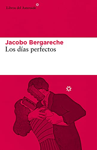 Los días perfectos (5ªED): 255 (LIBROS DEL ASTEROIDE)