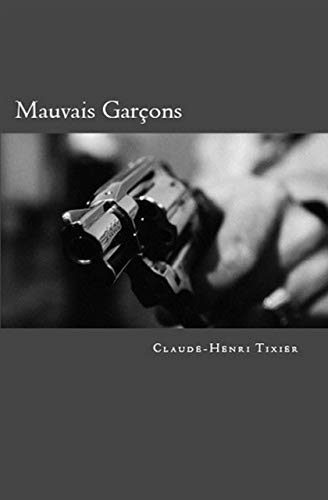 Mauvais garçons (French Edition)