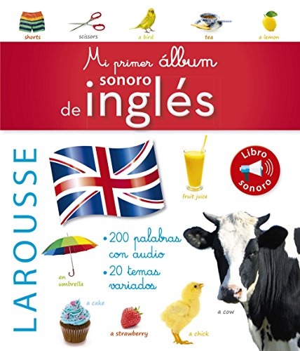 Mi primer álbum sonoro de inglés (Larousse - Infantil / Juvenil - Castellano - A Partir De 3 Años)