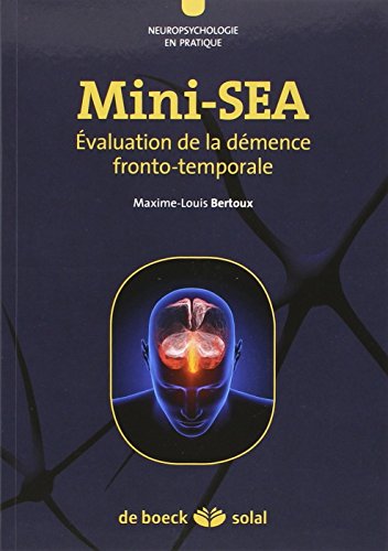 Mini-SEA: Evaluation de la démence fronto-temporale (La neuropsychologie en pratique)