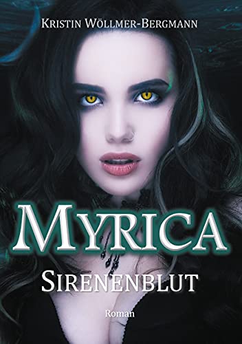 Myrica: Sirenenblut (German Edition)