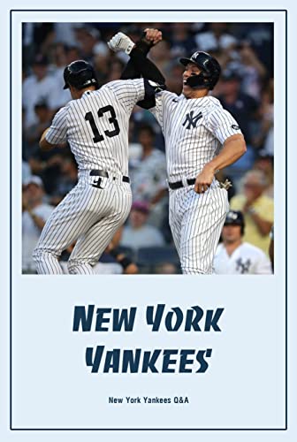 New York Yankees: New York Yankees Q&A: New York Yankees Quiz (English Edition)