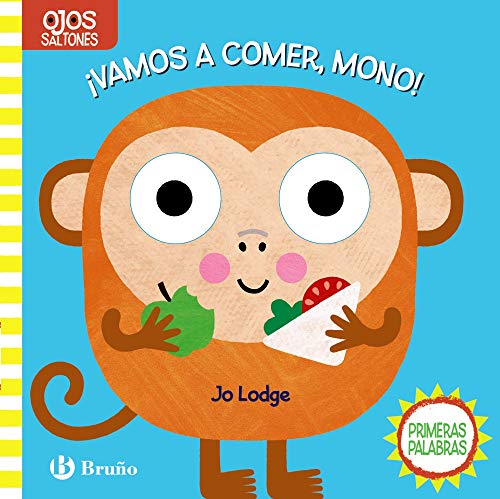 Ojos saltones. ¡Vamos a comer, Mono! (Castellano - A PARTIR DE 0 AÑOS - PROYECTO DE 0 A 3 AÑOS - Libros manipulativos)