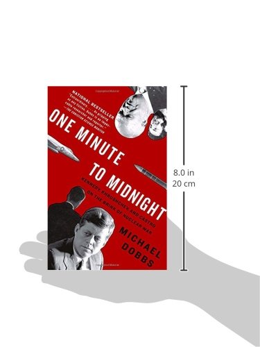 One Minute to Midnight: Kennedy, Khrushchev, and Castro on the Brink of Nuclear War (Vintage)