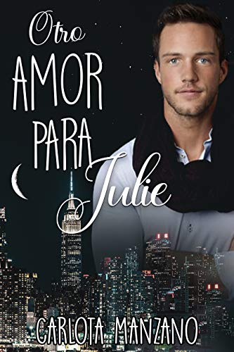 Otro amor para Julie (Bilogía Julie nº 1)