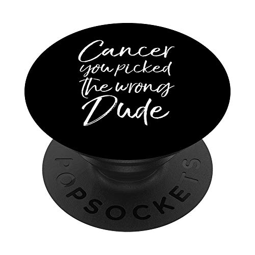 Regalo para el tratamiento del cáncer Cáncer Divertido que eligió al tipo equivocado PopSockets PopGrip Intercambiable