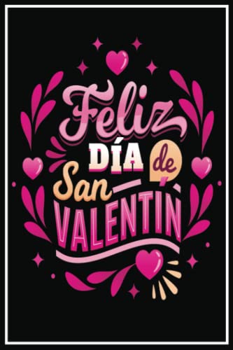 regalos para san valentin : Feliz Dia De San Valentin: Un regalo original, divertido y personalizable ideal para el día de San Valentín, para hombres, mujeres, novio, novia, esposa y marido