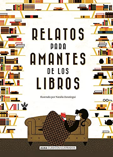 Relatos para amantes de los libros (Clásicos ilustrados)