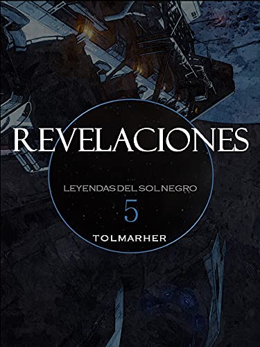 Revelaciones (Leyendas del Sol Negro nº 5)