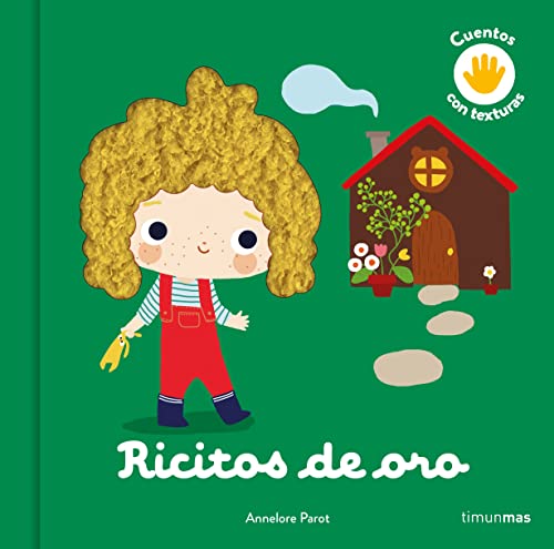 Ricitos de oro. Cuento con texturas (Cuentos clásicos con texturas)