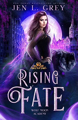 Rising Fate (Wolf Moon Academy Book 3) (English Edition)