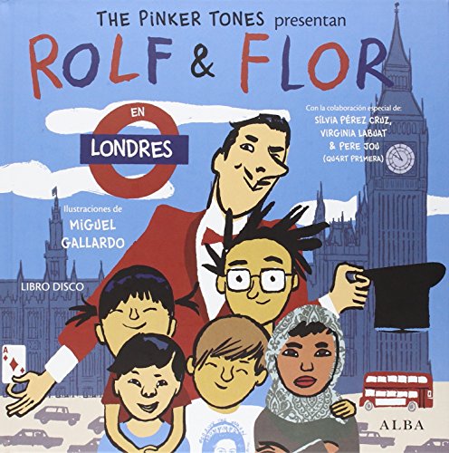 Rolf & Flor en Londres (Infantil ilustrado)