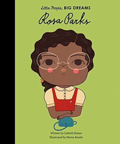 ROSA PARKS: Little People, Big Dreams: 7