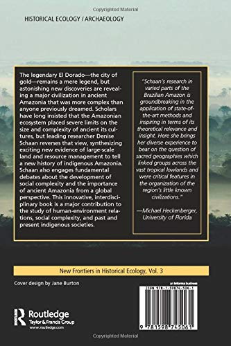 Sacred Geographies of Ancient Amazonia: Historical Ecology of Social Complexity: 3 (New Frontiers in Historical Ecology)