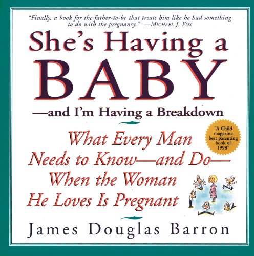 She's Having a Baby: --and I'm Having A Breakdown (English Edition)