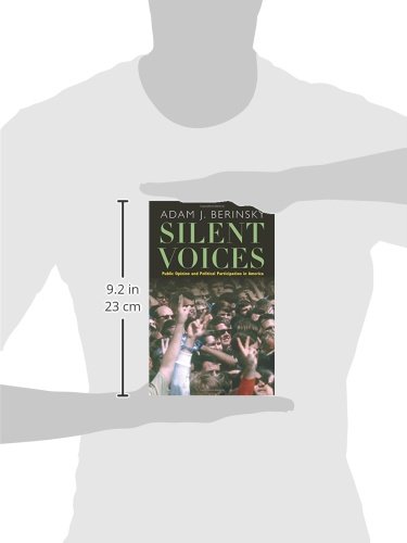 Silent Voices: Public Opinion and Political Participation in America