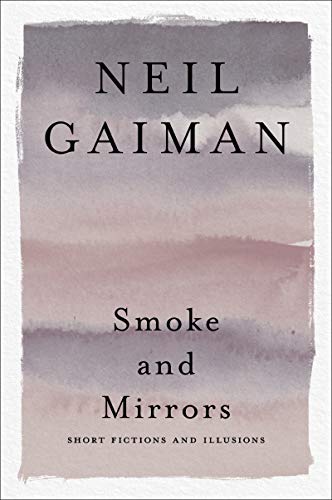 Smoke and Mirrors: Short Fictions and Illusions (English Edition)