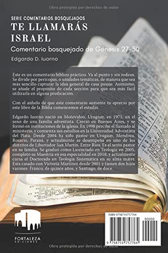 Te llamarás Israel: Comentario bosquejado de Génesis 27-50 (Comentarios bosquejados)