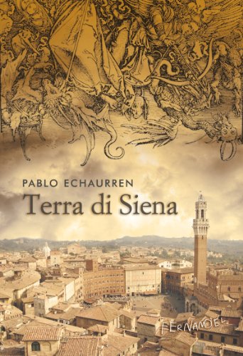 Terra di Siena (Italian Edition)