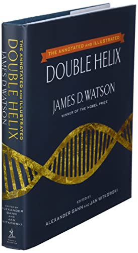 The Annotated And Illustrated Double Helix: The New Annotated and Illustrated Edition