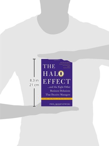 The Halo Effect... and the Eight Other Business Delusions That Deceive Managers