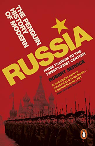 The Penguin History Of Modern Russia (5Th Ed): From Tsarism to the Twenty-first Century, Fifth Edition