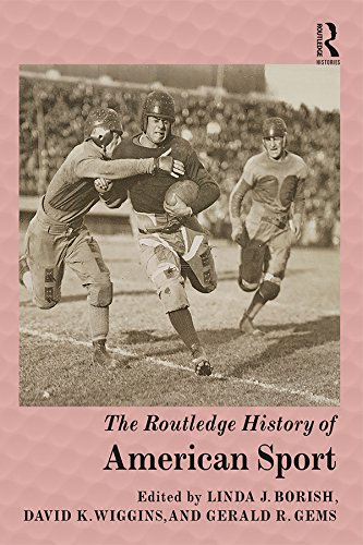 The Routledge History of American Sport (Routledge Histories) (English Edition)