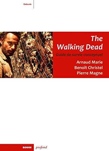 The Walking Dead: Guide de survie conceptuel (Débords)