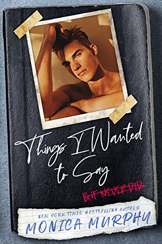 Things I Wanted To Say: A Dark Bully Romance (English Edition)