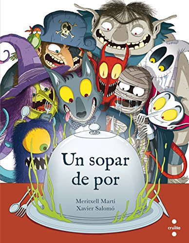 Un sopar de por (Il·lustrats de Crui¨lla)