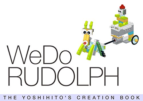 WeDo RUDOLPH: THE YOSHIHITO'S CREATION BOOK (English Edition)