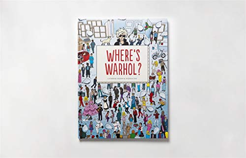 Where's Warhol?: Take a Journey Through Art History with Andy Warhol!