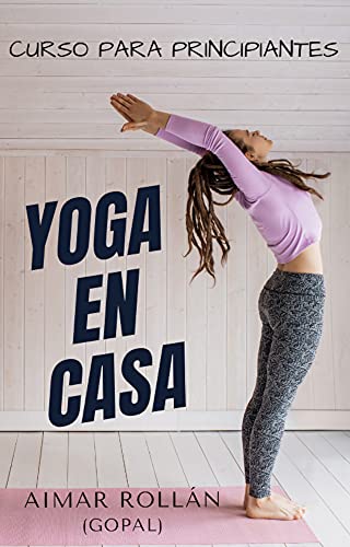 Yoga en casa: Curso para principiantes