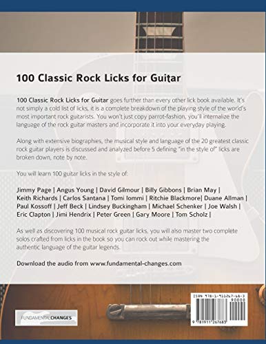 100 Classic Rock Licks for Guitar: Learn 100 Rock Guitar Licks In The Style Of The World’s 20 Greatest Players (Learn How to Play Rock Guitar)