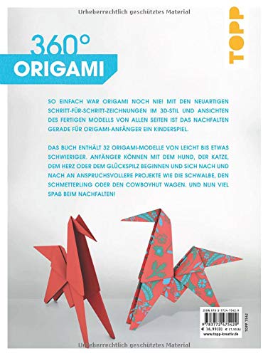 360° Origami. Einfach wie noch nie: Das erste Buch mit 3D-Faltzeichnungen und Rundum-Ansichten. Extra: Aninmierte Faltvideos online