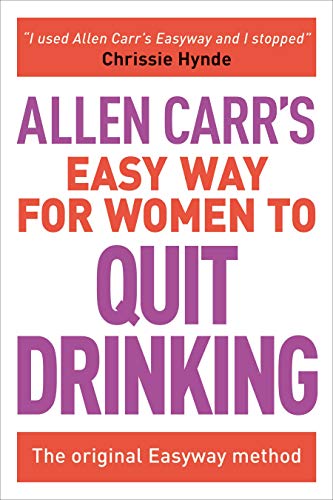 Allen Carr's Easy Way for Women to Quit Drinking: The Original Easyway Method: 7