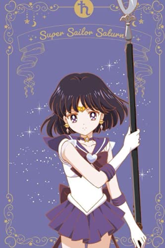 Anime sailor moon notebook journal sailor Saturn 6x9 120 lined pages: Anime sailor moon notebook journal sailor Saturn 6x9 120 lined pages (Sailor Moon Notebooks Collection)