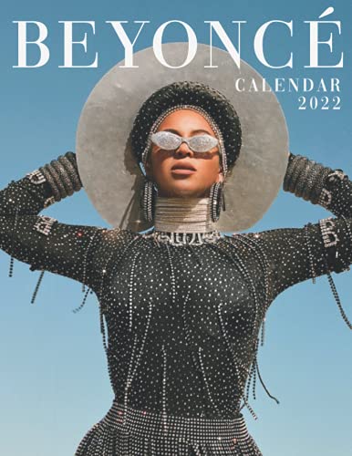 Beyonce Calendar 2022: Beyonce OFFICIAL Calendar 2022 - SEP 2022 to SEP 2023 calendar with Exclusive Photos to decor your desk - Music Pop Singer ... Celebrity (Kalendar Calendario Calendrier). 1