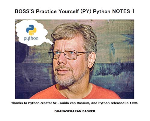 BOSS'S Practice Yourself (PY) Python NOTES 1 (English Edition)