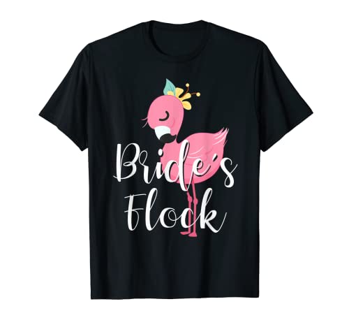 Bride's Flock Flamingo Grupo Escuadrón Despacho de soltera Fiesta de novia Camiseta