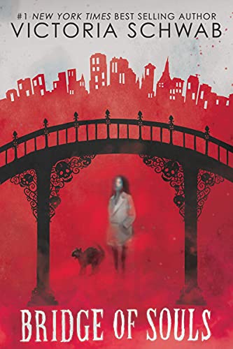 BRIDGE OF SOULS (CITY OF GHOST: Volume 3 (City of Ghosts)