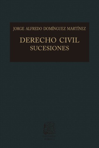 Derecho civil sucesiones (Biblioteca Jurídica Porrúa)